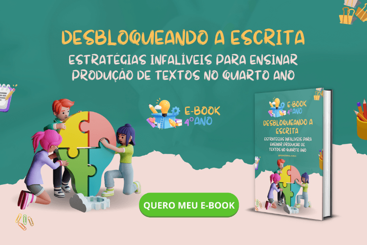 Desbloqueando a Escrita E book - Como Trabalhar Produção de Textos no Quarto Ano